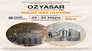 Özyaşar Galvaniz’de halka arz oluyor