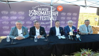 Balıkesir Aroma Terapi Festivali 4 Temmuzta başlıyor