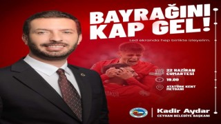 Ceyhanda milli maç heyecanı dev ekranda yaşanacak