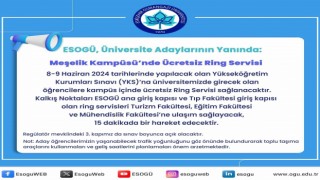 ESOGÜde YKSye girecek öğrenciler için ring servisi hizmeti