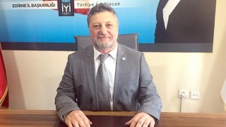 İYİ Parti Edirne İl Başkanı Engin'den Babalar Günü Mesajı