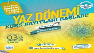 KAYMEK Yaz Kursları kayıtları başladı