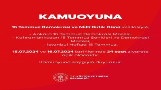 15 Temmuz Demokrasi ve Milli Birlik Günü nedeniyle 3 müze 24 saat açık olacak