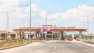 Çukurova Uluslararası Havalimanı açılışa hazır