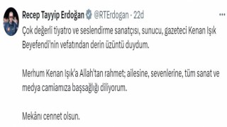 Cumhurbaşkanı Erdoğandan Kenan Işık için taziye mesajı