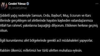 Cumhurbaşkanı Yardımcısı Yılmaz: Sel afetlerinde hayatını kaybeden vatandaşlara Allahtan rahmet, yakınlarına başsağlığı diliyorum