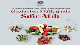 Gaziantep Mutfağında Sıfır Atık Projesi Tanıtıldı