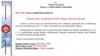 Niğde Valiliğinden yüksek sıcaklık uyarısı