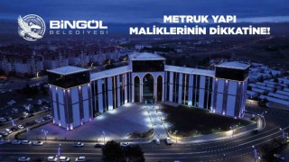 Bingölde metruk yapılar için süreç başladı
