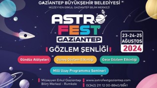 Gaziantep’te Astronomi ve Uzay Meraklıları İçin Astrofest Düzenlenecek