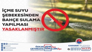 Karabük Belediyesi bahçe sulamasına yasak getirdi