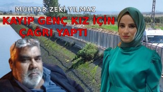 Kayıp Genç Kızın Bulunması İçin Muhtar Harekete Geçti