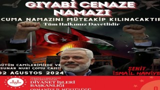 Osmaniye'de İsmail Haniye İçin Gıyabi Cenaze Namazı Düzenlenecek