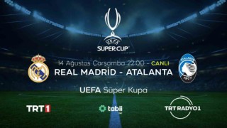 UEFA Süper Kupa heyecanı yarın akşam TRTde yaşanacak