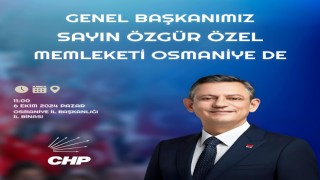 CHP Genel Başkanı Özgür Özel Osmaniye'ye Geliyor