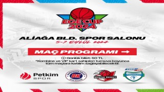 Ege Cup 2024 İzmirde 5 Eylülde başlayacak