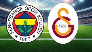 Fenerbahçe ve Galatasaray Dev Derbisi Bugün