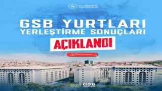 GSB Yurt başvuru sonuçları açıklandı