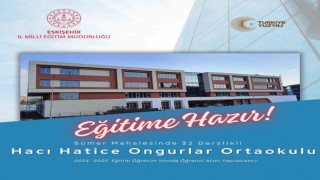 Hacı Hatice Ongurlar Ortaokulu öğrencilerini bekliyor