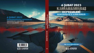 Kahramanmaraş merkezli depremlerin hasar sebepleri kitap haline getirildi
