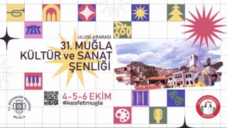 Uluslararası 31inci Muğla Kültür ve Sanat Şenliği başlıyor