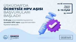 Üsküdarda ücretsiz uygulanacak HPV aşısı için başvurular alınmaya başladı