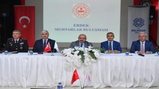 Vali Ustaoğlu ve Kaymakam Atasoy Erdekli muhtarlarla buluştu