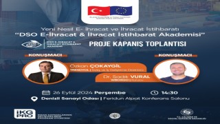 Yeni Nesil E-İhracat ve İhracat İstihbaratı DSOda ele alınacak