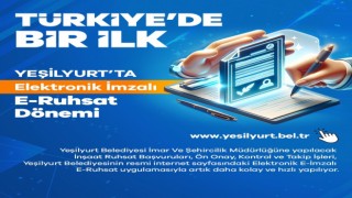Yeşilyurt Belediyesinde E-Ruhsatta elektronik imza dönemi