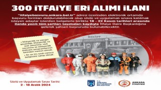 Ankara Büyükşehir Belediyesi 300 itfaiye eri alımı yapacak