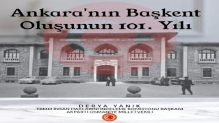 Derya Yanık: "Ankara, Milli Mücadelenin Karargâhı Olmaya Devam Ediyor"