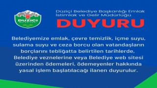 Düziçi Belediyesi, Borcunu Ödemeyenler Hakkında Yasal İşlem Başlatacak