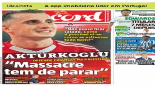 Kerem Aktürkoğlunun Filistin paylaşımını Portekiz basını manşete taşıdı