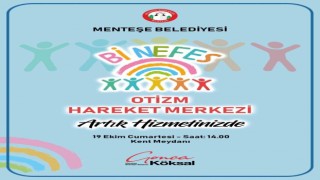 Muğlanın ilk Otizm Hareket Merkezi “Bi Nefes kent meydanında açılıyor