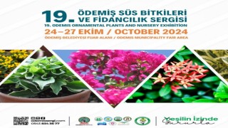 Süs bitkisi ve fidan üreticileri Ödemişte buluşuyor