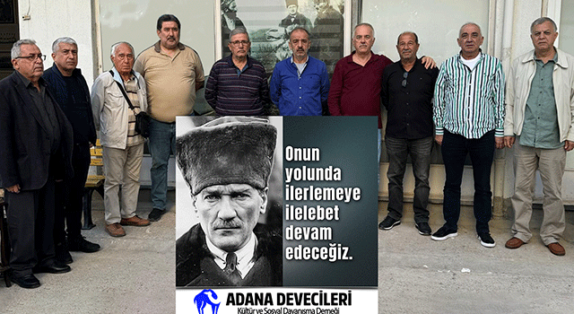 Adana Devecileri’nden 10 Kasım Mesajı: "Atatürk’ün Yolunda İlelebet Yürüyeceğiz"