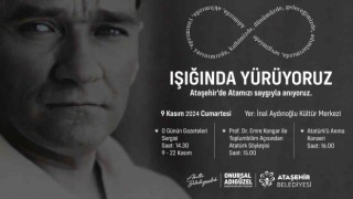 Atatürk Ataşehirde sergi, söyleşi ve konserden oluşacak etkinliklerle anılacak