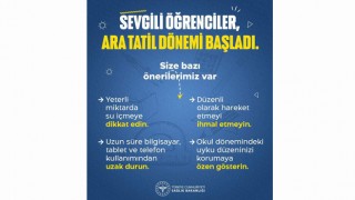 Osmaniye İl Sağlık Müdürlüğü'nden Öğrencilere Tatil Tavsiyesi