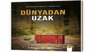 Yazar Rumeysa Betül Doğanın kitabı Dünyadan Uzak okuyucuyla buluştu