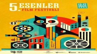 5. Esenler Film Festivalinde sinema şöleni