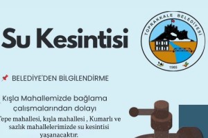 Belediye Duyurdu: Toprakkale’de Su Kesintisi