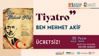 “Ben Mehmet Akif” Tiyatro Oyunu, Kahramanmaraşlılarla Buluşacak