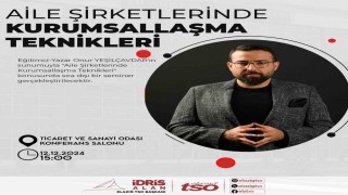 ETSOdan aile şirketlerinde kurumsallaşma teknikleri konferansı