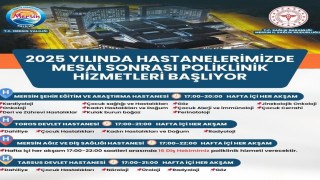 Mersinde mesai sonrası poliklinik hizmetleri başlıyor