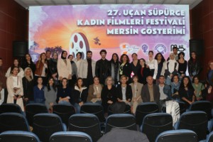 Mersin’de Uçan Süpürge Kadın Filmleri Festivali Büyük İlgiyle Tamamlandı