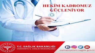 Osmaniye’ye 11 Uzman Hekim Atandı
