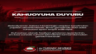 Belediye Başkanı açıkladı: Amasyada 800 işyeri ruhsatsız çıktı