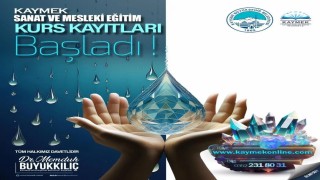 Büyükşehir KAYMEKin sanat ve mesleki eğitim kurs kayıtları başladı