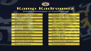 Fenerbahçenin, Adana Demirspor kamp kadrosu açıklandı