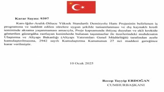 Kars-Iğdır-Nahçıvan Demiryolu projesinde acele kamulaştırma kararı
